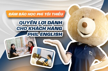 Đảm bảo học phí tối thiểu chỉ có tại Phil English
