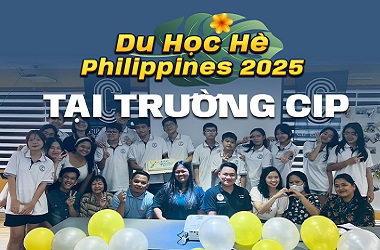 DU HỌC HÈ PHILIPPINES 2025 - TRƯỜNG ANH NGỮ CIP