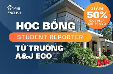Học bổng Student Reporter từ trường A&J Eco - Giảm 50% học phí và chi phí ăn ở