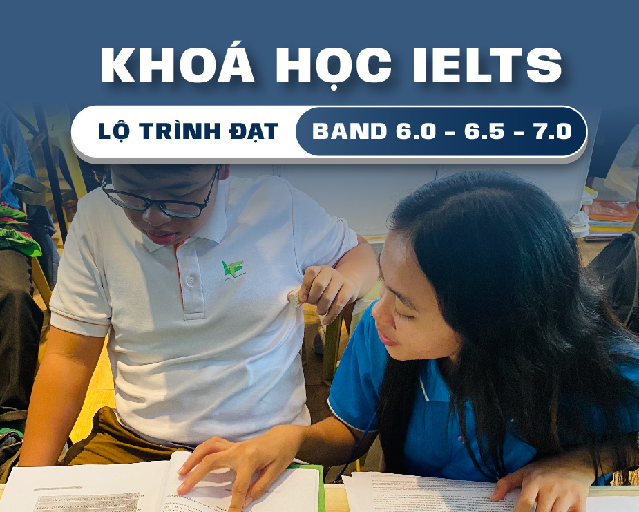 Lộ trình đạt IELTS 6.0 - 6.5 - 7.0