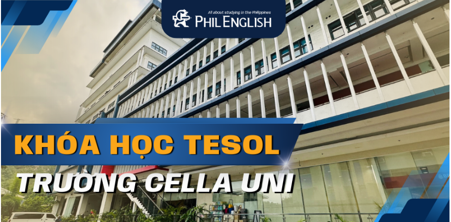 review-chi-tiet-chuong-trinh-tesol-cua-truong-cella-uni-1