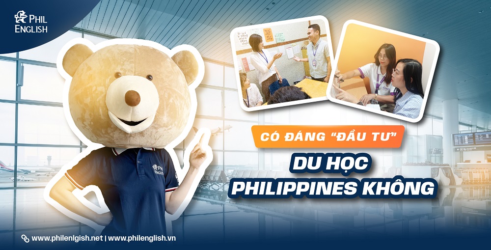 du Học Philippines có đáng “đầu tư”