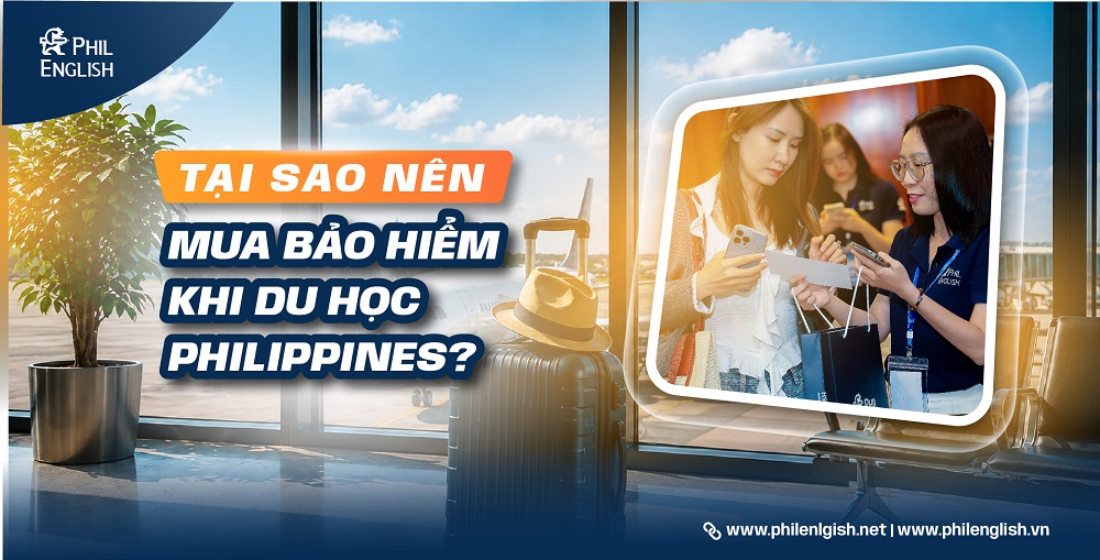 Tại sao nên mua bảo hiểm khi du học Philippines