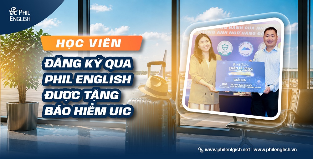 Học viên đăng ký qua Phil English được tặng bảo hiểm UIC