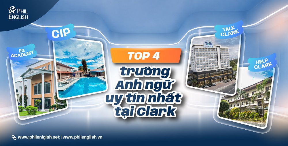 Top 4 trường Anh ngữ uy tín nhất tại Clark