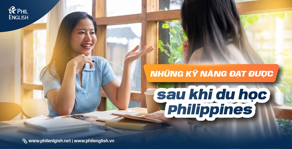 Những kỹ năng đạt được sau khi du học Philippines