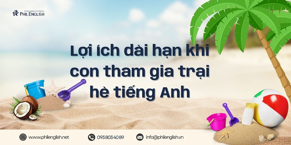 phu-huynh-can-biet-gi-khi-cho-con-di-trai-he-tieng-anh-8