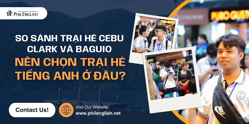 so-sanh-trai-he-cebu-clark-va-baguio-nen-chon-trai-he-tieng-anh-o-dau-1