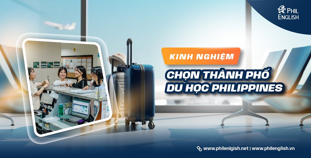 Kinh nghiệm chọn thành phố du học Philippines