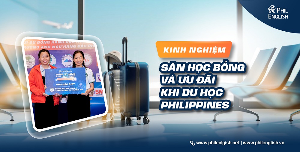 Kinh nghiệm săn học bổng và ưu đãi khi du học Philippines